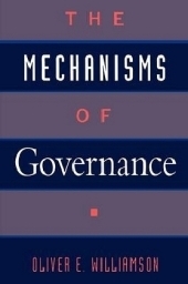 Mechanisms of Governance -  Oliver E. Williamson