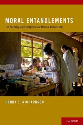 Moral Entanglements -  Henry S. Richardson