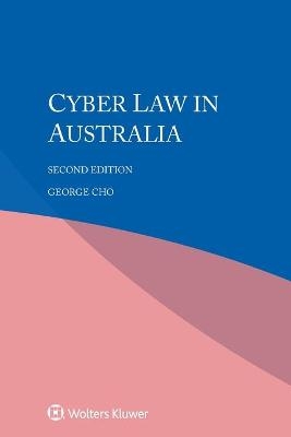 Cyber law in Australia - George Cho, Zbyněk Loebl, Tomáš Gřivna