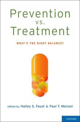 Prevention vs. Treatment - 