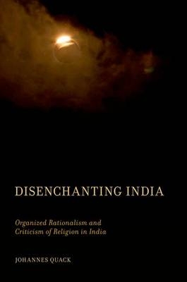 Disenchanting India -  Johannes Quack