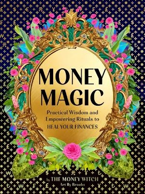 Money Magic - Jessie Susannah Karnatz