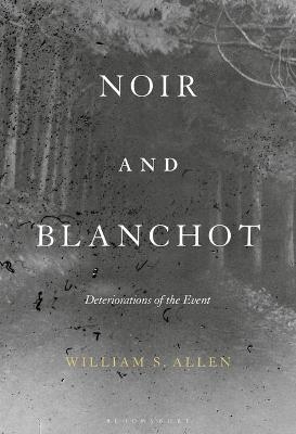 Noir and Blanchot - Dr William S. Allen