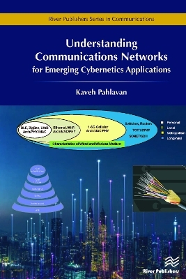 Understanding Communications Networks - for Emerging Cybernetic Applications - Professor Kaveh Pahlavan