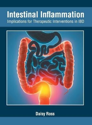 Intestinal Inflammation: Implications for Therapeutic Interventions in Ibd - 