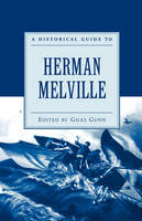 Historical Guide to Herman Melville -  Giles Gunn