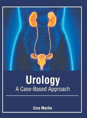 Urology: A Case-Based Approach - 