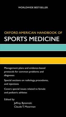 Oxford American Handbook of Sports Medicine -  Jeffrey Bytomski,  Claude Moorman