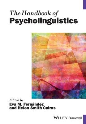 The Handbook of Psycholinguistics - 