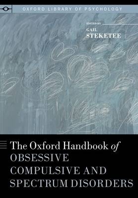 Oxford Handbook of Obsessive Compulsive and Spectrum Disorders - 