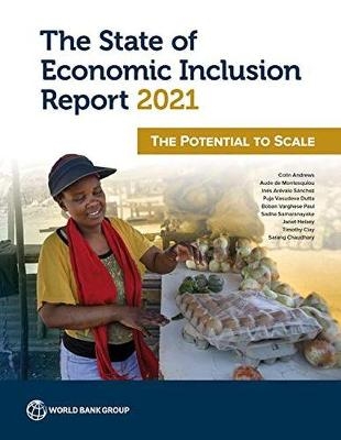 The state of economic inclusion report 2021 -  World Bank, Colin Andrews