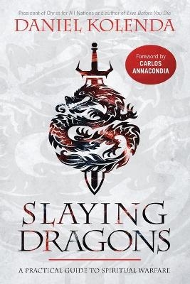 Slaying Dragons - Daniel Kolenda