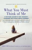 What You Must Think of Me -  Linda Wasmer Andrews,  Emily Ford,  Michael Liebowitz