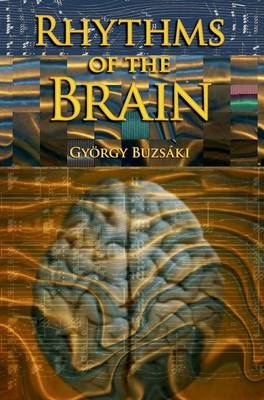 Rhythms of the Brain -  Gyorgy Buzsaki