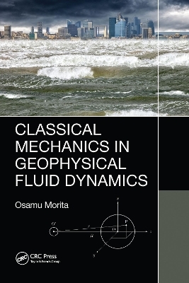 Classical Mechanics in Geophysical Fluid Dynamics - Osamu Morita