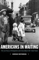 Americans in Waiting -  Hiroshi Motomura