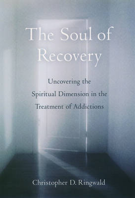 Soul of Recovery -  Christopher D. Ringwald