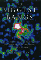 Biggest Bangs -  Jonathan I. Katz