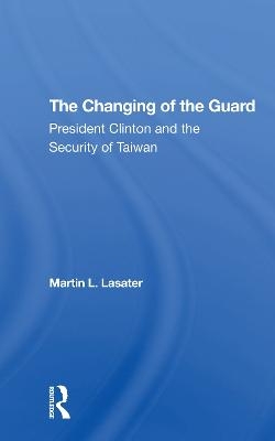 The Changing Of The Guard - Martin L Lasater