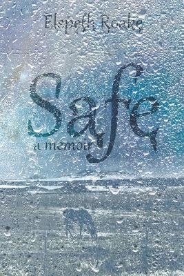 Safe - Elspeth Roake