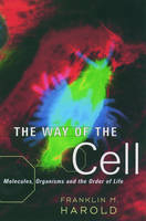 Way of the Cell -  Franklin M. Harold