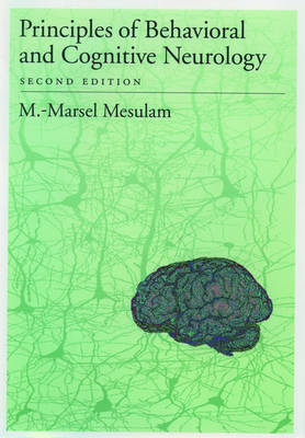 Principles of Behavioral and Cognitive Neurology -  M.-Marsel Mesulam