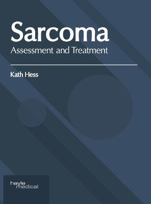 Sarcoma: Assessment and Treatment - 