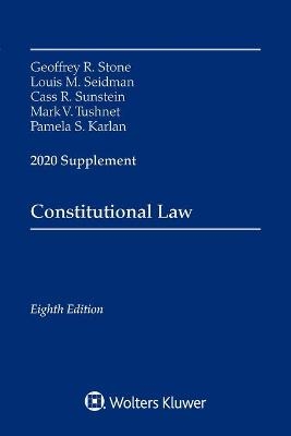 Constitutional Law - Geoffrey R Stone, Louis M Seidman, Cass R Sunstein, Mark V Tushnet, Pamela S Karlan