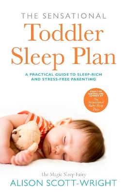 The Sensational Toddler Sleep Plan - Alison Scott-Wright