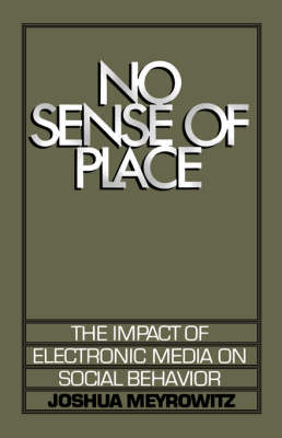 No Sense of Place -  Joshua Meyrowitz