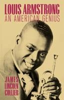 Louis Armstrong -  James Lincoln Collier