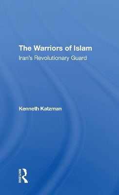 The Warriors Of Islam - Kenneth Katzman