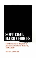 Soft Coal, Hard Choices -  Price V. Fishback