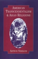 American Transcendentalism and Asian Religions -  Arthur Versluis