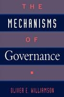 Mechanisms of Governance -  Oliver E. Williamson