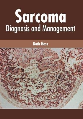 Sarcoma: Diagnosis and Management - 