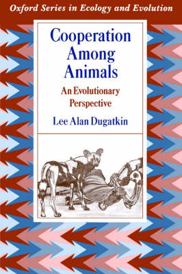 Cooperation among Animals -  Lee Alan Dugatkin