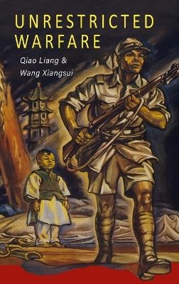 Unrestricted Warfare - Qiao Liang, Wang Xiangsui