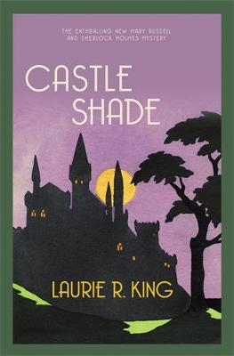 Castle Shade - Laurie R. King