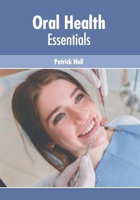 Oral Health Essentials - 