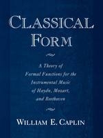 Classical Form -  William E. Caplin