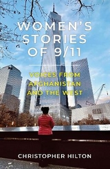 Women’s Stories of 9/11 - Hilton, Christopher