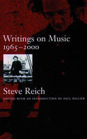 Writings on Music, 1965-2000 -  Steve Reich