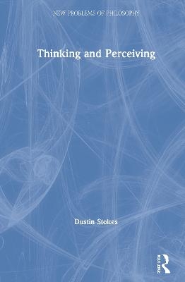 Thinking and Perceiving - Dustin Stokes