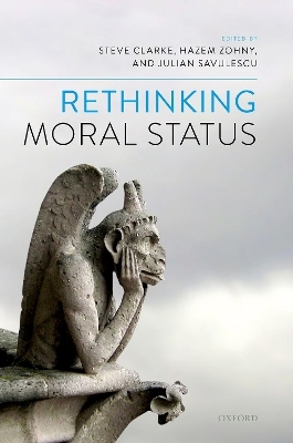 Rethinking Moral Status - 