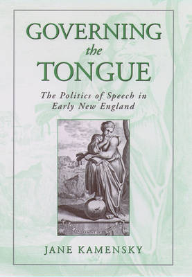 Governing the Tongue -  Jane Kamensky