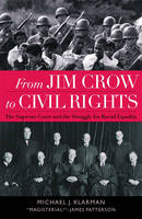 From Jim Crow to Civil Rights -  Michael J. Klarman