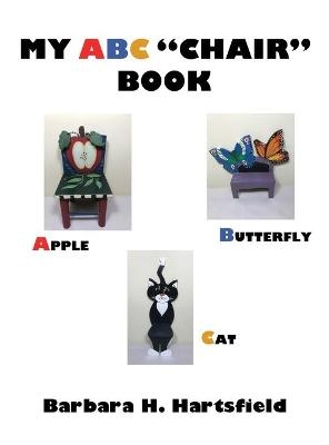 My ABC Chair Book - Barbara H Hartsfield