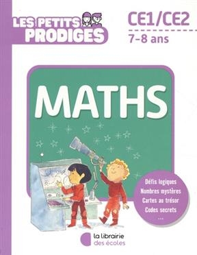 Les petits prodiges, maths CE1, CE2, 7-8 ans - Thierry Ichelmann