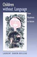 Children without Language -  Laurent Danon-Boileau